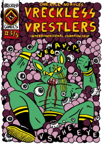 VRECKLESS VRESTLERS #3