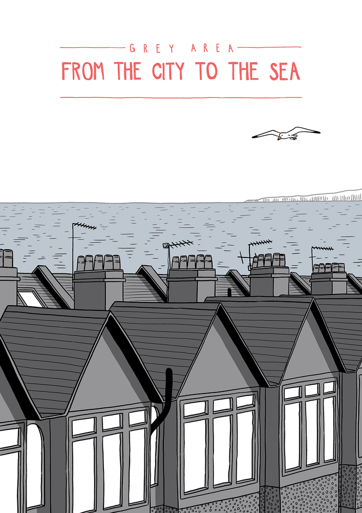 Grey Area: From The City To The Sea