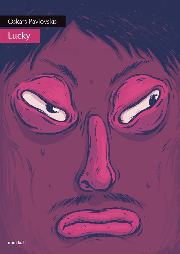 'Lucky', Oskars Pavlovskis