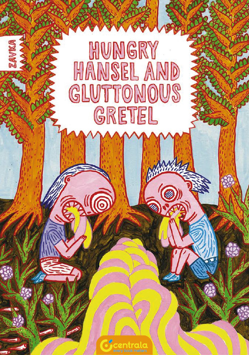 Hungry Hansel and Gluttonous Gretel